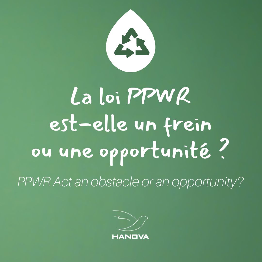 La loi PPWR ets elle un frein ou une opportunité ?