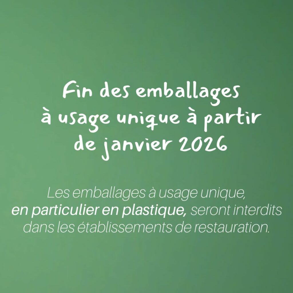 carré vert avec écrit à l'intérieur : fin des emballages à usage unique à partir de janvier 2026